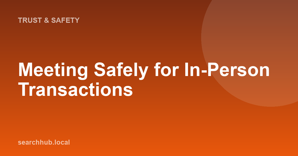 Meeting Safely for In-Person Transactions